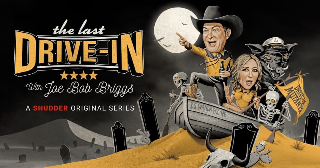 The Last Drive-In with Joe Bob Briggs